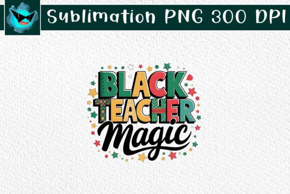 Black Teacher Magic Juneteenth PNG: A Versatile Design